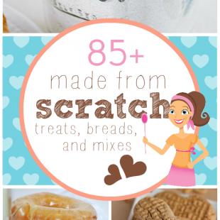 85+ Made from Scratch Treats, Breads, and Mixes | www.somethingswanky.com
