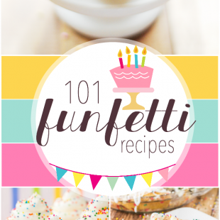 101 Funfetti Recipes | www.somethingswanky.com
