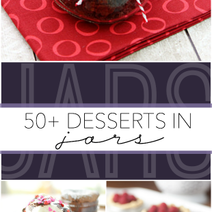 50+ Desserts in Jars