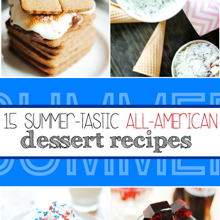 15 Summer-tastic All-American Dessert Recipes