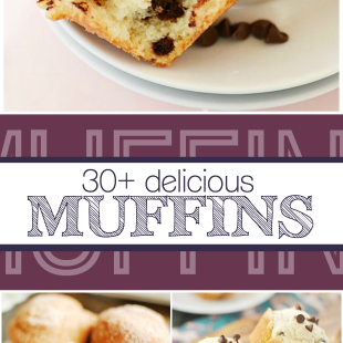 30+ recipes for soft and fluffy muffins!