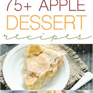 75+ Apple Dessert Recipes